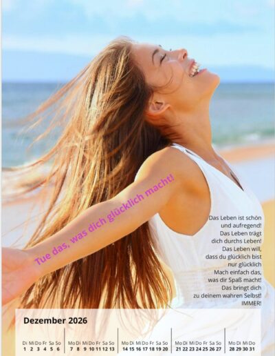 Tue das was dich glücklich macht!